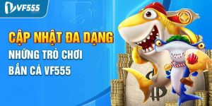 Top 5 trò chơi yêu thích tại nhà cái Vf555